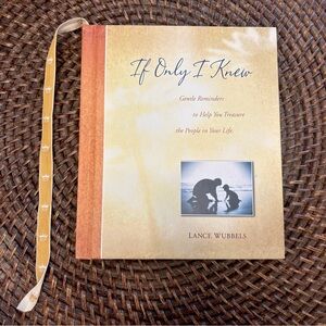 If I Only Knew by Lance Wubbels